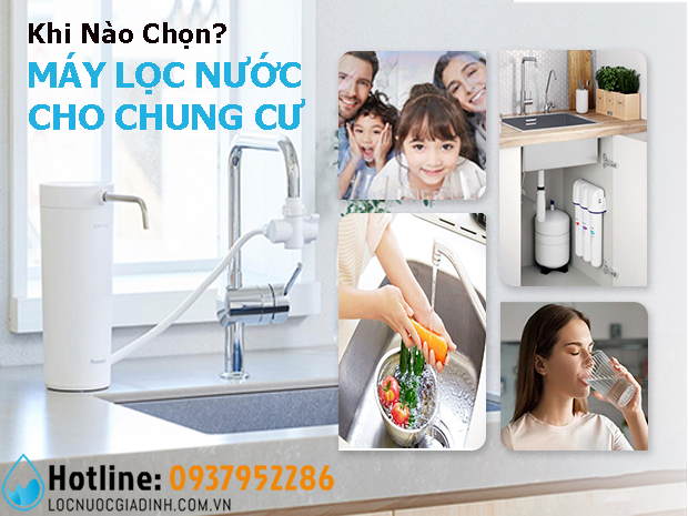 Nên Lắp Lọc Nước Tổng Hay Máy Lọc Uống Trực Tiếp Cho Căn Hộ Chung Cư?