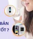 MÁY LỌC NƯỚC CỦA NHẬT LOẠI NÀO TỐT VÀ GIÁ HỢP LÝ